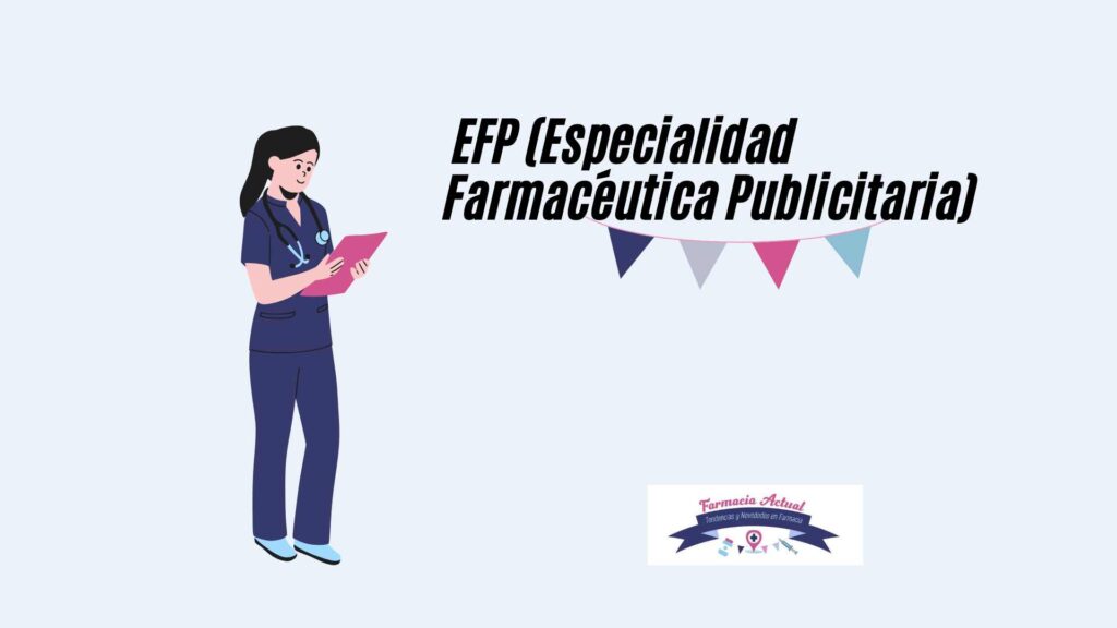 EFP Especialidad Farmacéutica Publicitaria