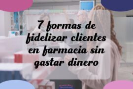 fidelizar clientes en farmacia