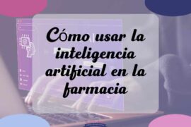 inteligencia artificial en farmacia